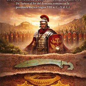 HISPANIA: UNA HISTORIA DE ESPAÑA ANTES DE ESPAÑA Castellanos, Santiago 2006