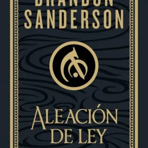 ALEACION DE LEY (WAX &WAYNE: EDICION ILUSTRADA 1) SANDERSON, BRANDON 2024