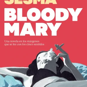 BLOODY MARY (SUMA) Sesma, Loreto 2025