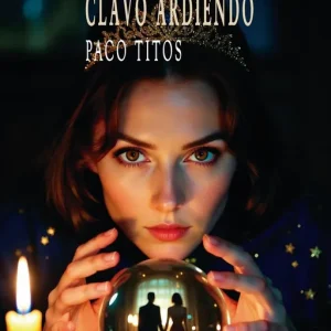 AGARRADO A UN CLAVO ARDIENDO Titos, Paco 2026