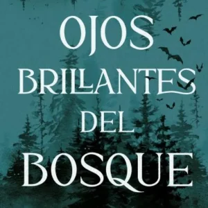 Los ojos brillantes del bosque Erin A. Craig 2026