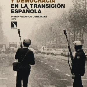 Policía y democracia en la transición española 2026