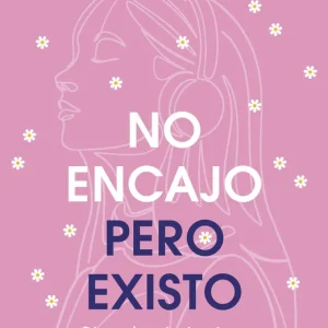 No encajo, pero existo Aroia García @aroyitt 2026