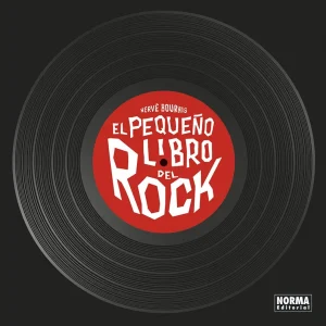 El pequeño libro del Rock. Nueva edición ampliada Hervé Bourhis 2021