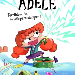 La terrible Adèle ¡Terrible un día, terrible para siempre! Novela 1 MR TAN 2025