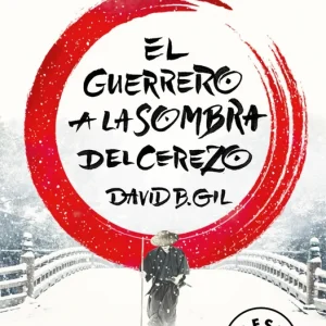 El guerrero a la sombra del cerezo Gil, David B. 2020