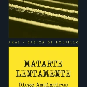 Matarte lentamente Ameixeiras Novelle, Diego 2015