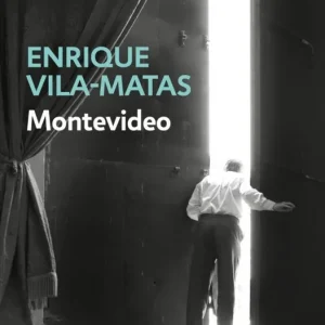 Montevideo Enrique Vila-matas 2026