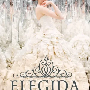 La elegida Cass, Kiera 2014
