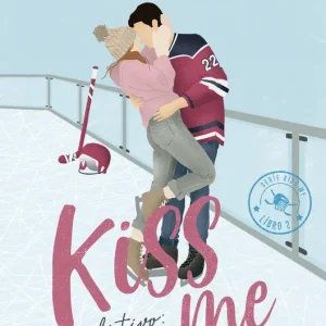 OBJETIVO: TU Y YO (#KISSME 2) KENNEDY, ELLE 2024