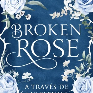 Broken Rose 2026