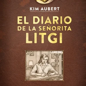 EL DIARIO DE LA SEÑORITA LITGI KIM 2025