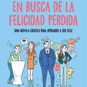 En busca de la felicidad perdida Shankland, Rebecca/Marmion, Jean 2026