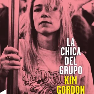 La chica del grupo. Edición 10.ª aniversario Kim Gordon 2026