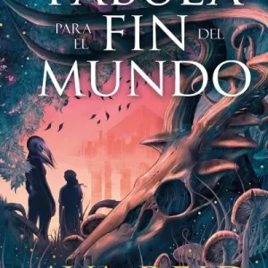 Una fábula para el fin del mundo Reid, Ava 2025