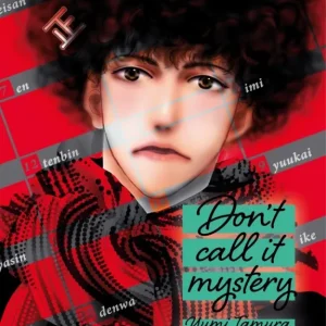 Don't Call it Mystery 10 (Josei) Yumi Tamura 2026