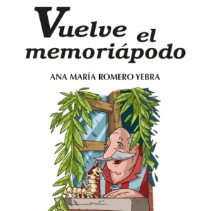 Vuelve el memoriápodo Romero Yebra, Ana María 2009
