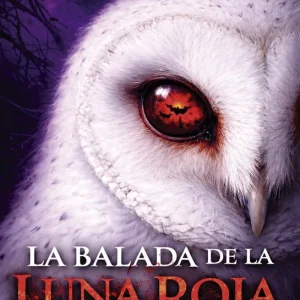 LA BALADA DE LA LUNA ROJA Valenti, Lena 2026