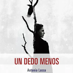 Un dedo menos Antonia Lassa 2026