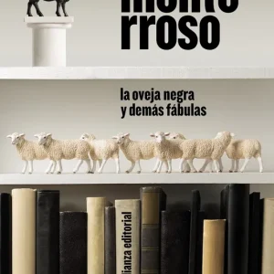 La Oveja negra y demás fábulas Monterroso, Augusto 2022