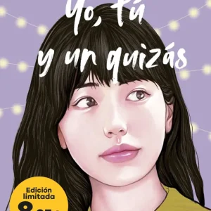 Yo, tú y un quizás (Serie Tú y yo, 2) Martínez, María 2025