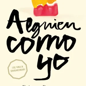 Alguien como yo Benavent, Elisabet 2016