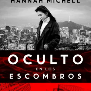 Oculto en los escombros Michell, Hannah 2025