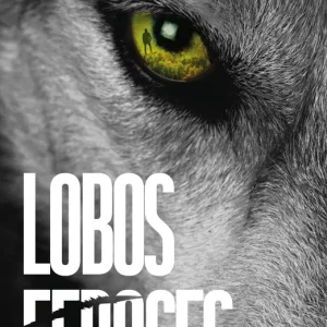 Lobos feroces Carlos García Miranda 2026