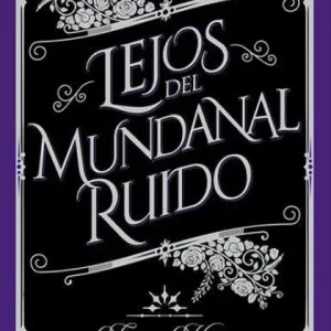 Lejos del mundanal ruido 2026