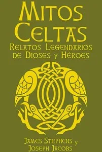 MITOS CELTAS JACOBS, JOSEPH/STEPHENS, JAMES 2025