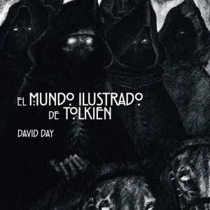 El mundo ilustrado de Tolkien Day, David 2022