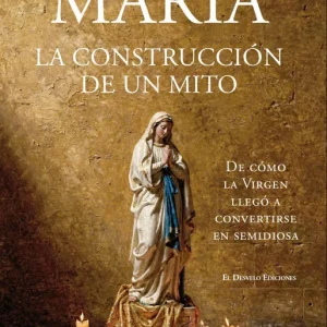 María, la construcción de un mito 2026