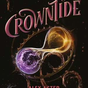 Crowntide (Lightlark 4) Aster, Alex 2026