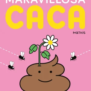 Maravillosa caca 2026