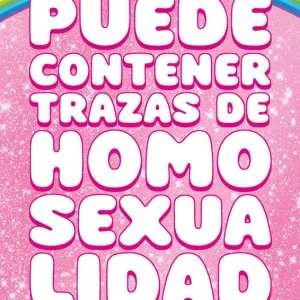 Puede contener trazas de homosexualidad Cuerda, Juanjo 2025