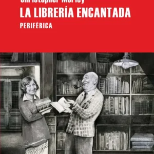 La librería encantada Morley, Christopher 2013