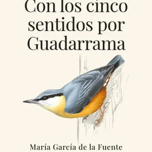 CON LOS CINCO SENTIDOS POR GUADARRAMA GARCIA DE LA FUENTE, MARIA 2026