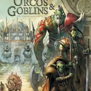 ORCOS Y GOBLINS 10: NERROM;KOBO Y MITH CORDURIE, SYLVAIN/ COURTOIS, DAVID 2024