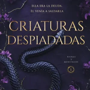 Criaturas despiadadas (Reinas y Monstruos 1) Geissinger, J.T. 2025