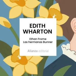 Ethan Frome. Las hermanas Bunner Edith Wharton 2026