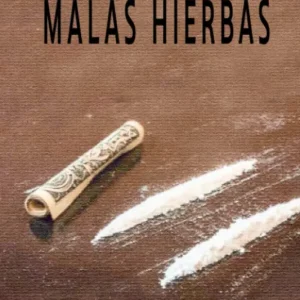 MALAS HIERBAS Hermo Santiago, Manuel 2021