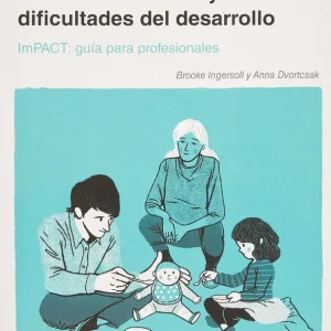 Comunicación social para niños con autismo y otras dificultades del desarrollo. Dvortcsak, A/Ingersoll, B. 2021