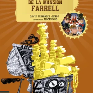 LOS ESPECTRALES SUCESOS DE LA MANSIÓN FARRELL Fernández Sifres, David 2019