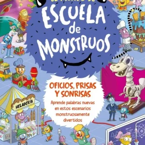 El Mundo de Escuela de Monstruos 2 - Oficios, prisas y sonrisas Rippin, Sally 2025
