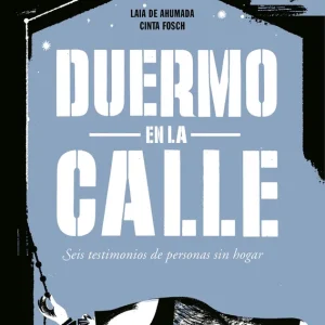 Duermo en la calle de Ahumada, Laia 2025
