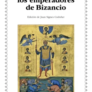 Vidas de los emperadores de Bizancio Miguel Pselo 2026