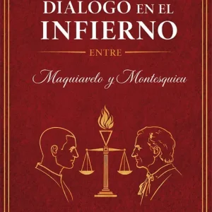 Diálogo en el infierno entre Maquiavelo y Montesquieu 2026