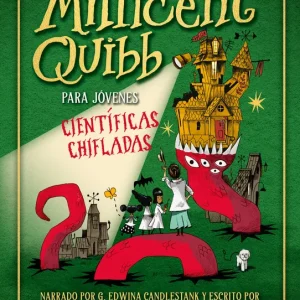 La Escuela de Etiqueta Millicent Quibb para Jóvenes Científicas Chifladas Mckinnon, Kate 2025