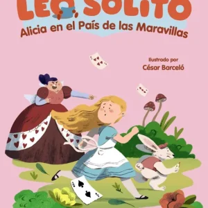 Leo solito Alicia en el País de las Maravillas Vila, Laura 2025