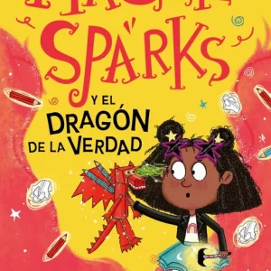 Maggie Sparks y el dragón de la verdad Smallman, Steve 2025